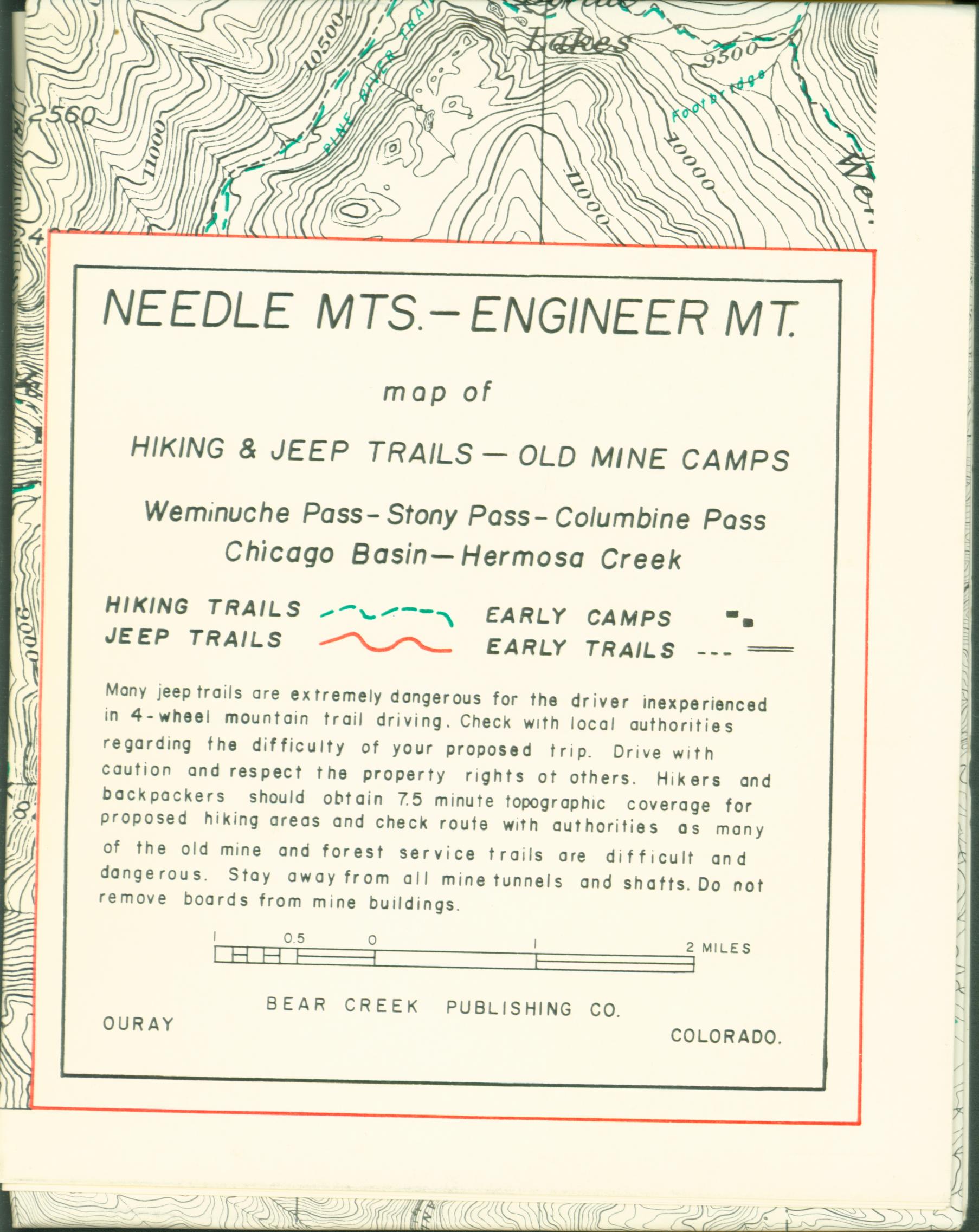 NEEDLE MOUNTAINS/ENGINEER MOUNTAINS map of hiking & jeep trails, old mine camps.